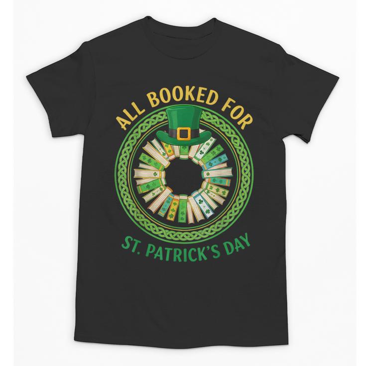 Bookworm Irish All Booked For St Patrick's Day Book Lover Unisex T-Shirt
