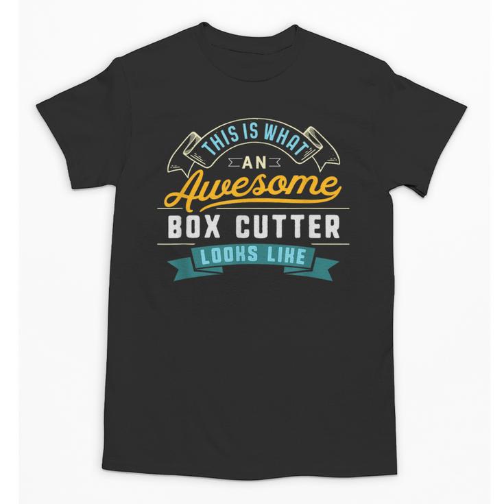 Box Cutter Shirt Awesome Job Occupation Graduation Unisex T-Shirt