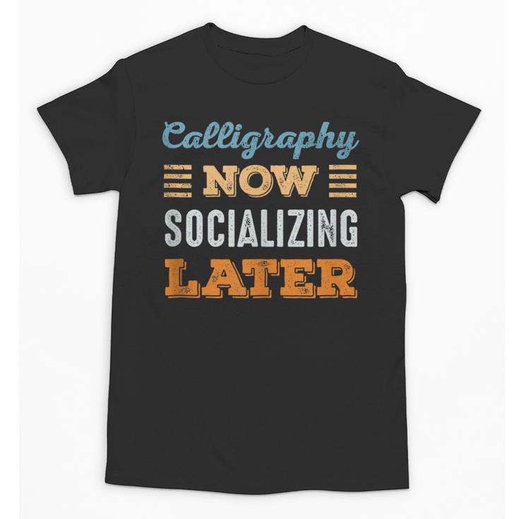 Calligraphy Now Minimal Socializing Introvert Vintage Unisex T-Shirt