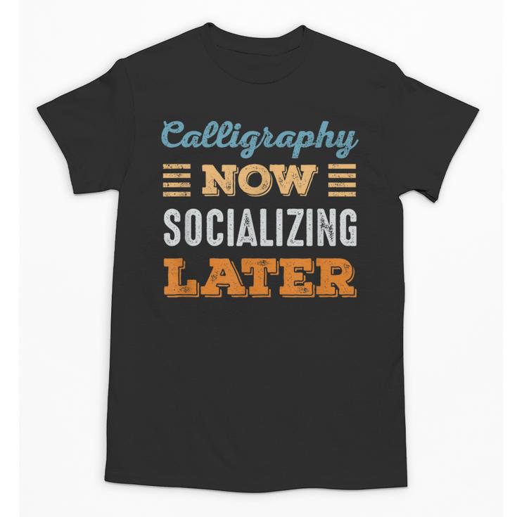 Calligraphy Now Minimal Socializing Introvert Vintage Unisex T-Shirt