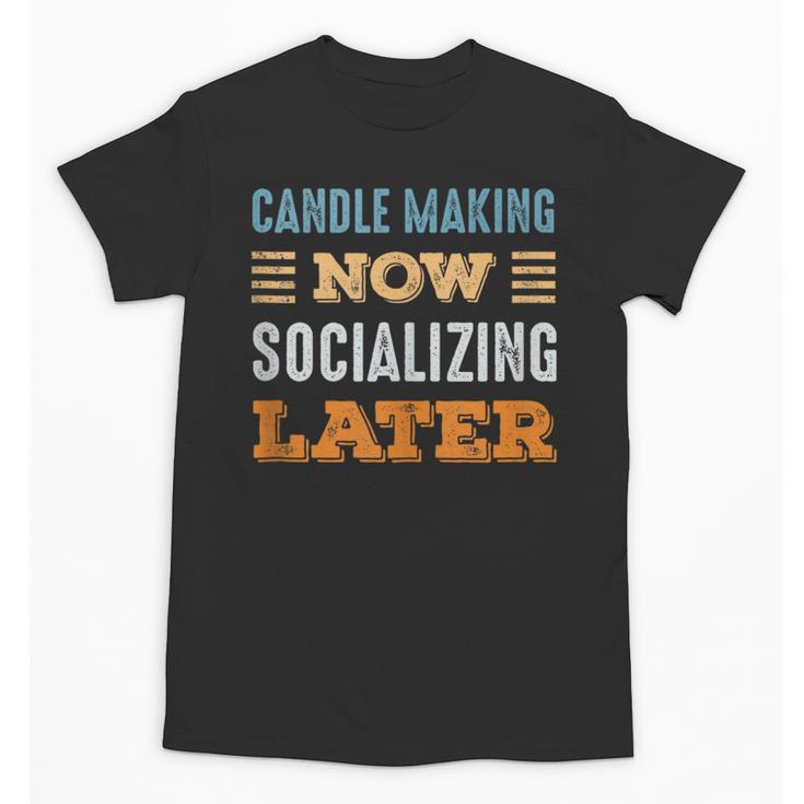 Candle Making Now Minimal Socializing Introvert Vintage Unisex T-Shirt