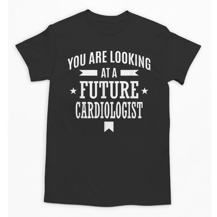 Cardiologist Future Cardiologist Graduation Unisex T-Shirt