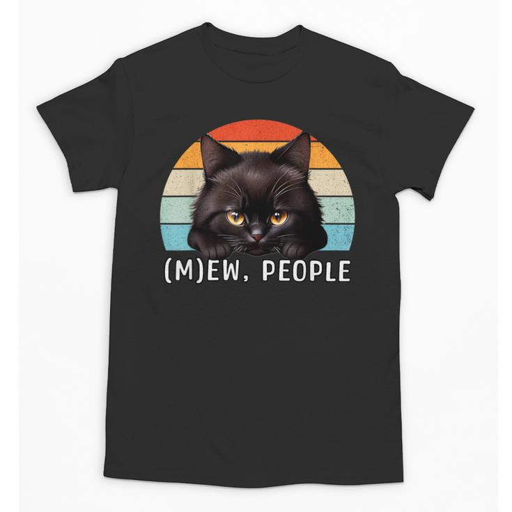 Cat Pun Introvert Anti Social Ew People Kitty Unisex T-Shirt