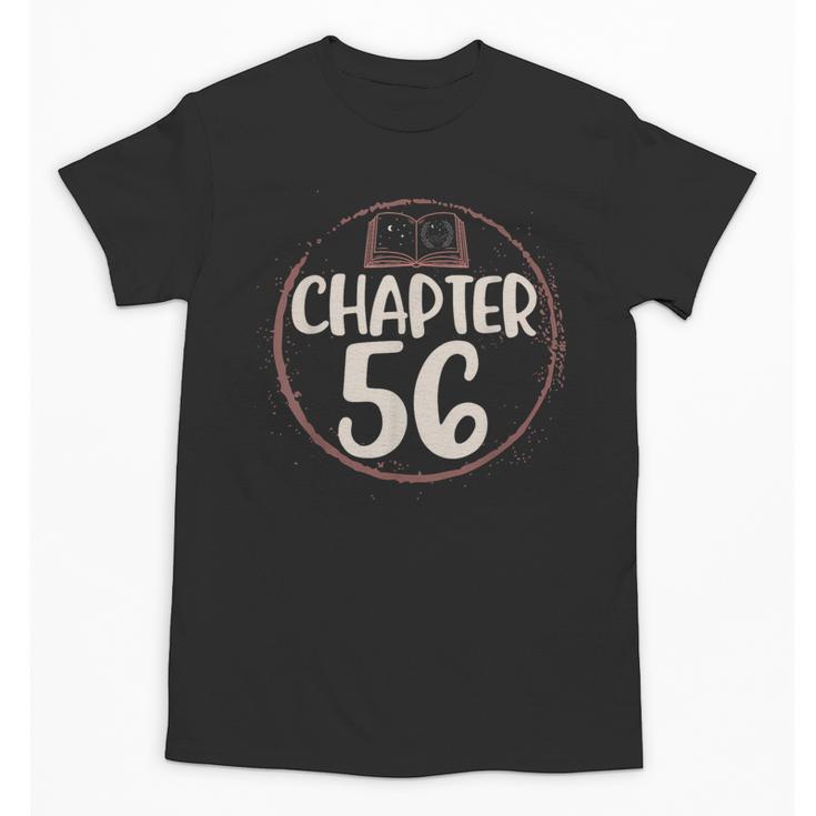 Chapter 56 Birthday Shirt For Women Book Lovers Love To Read Unisex T-Shirt