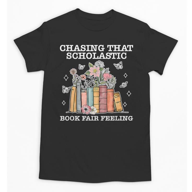Chasing That Scholastic Book Fair Feeling Apparel Unisex T-Shirt