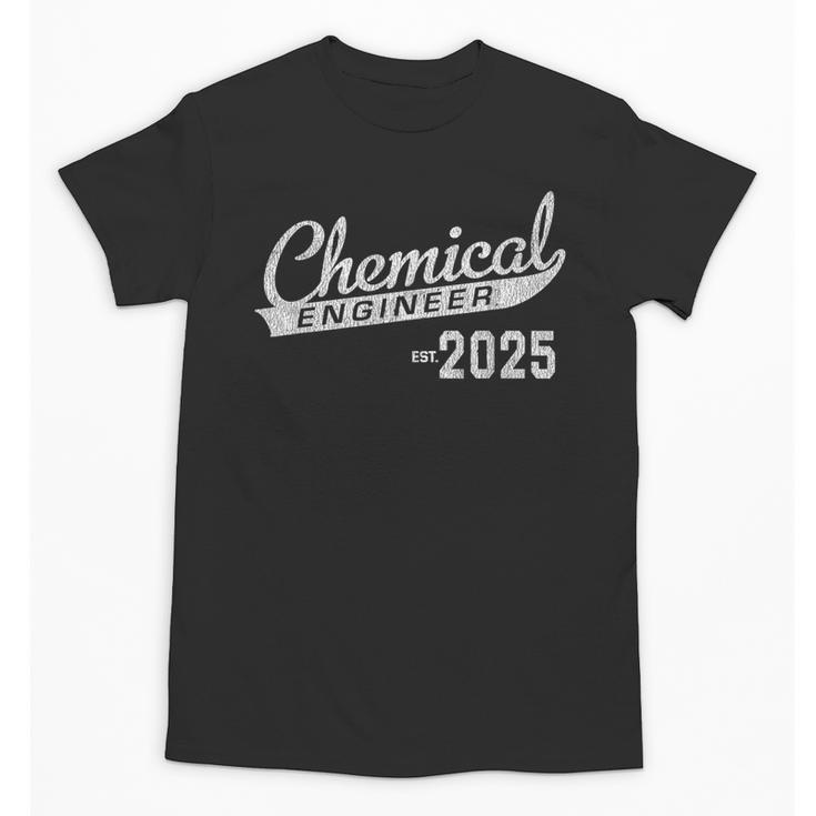 Chemical Engineer Graduation 2025 Chemical Engineering Unisex T-Shirt