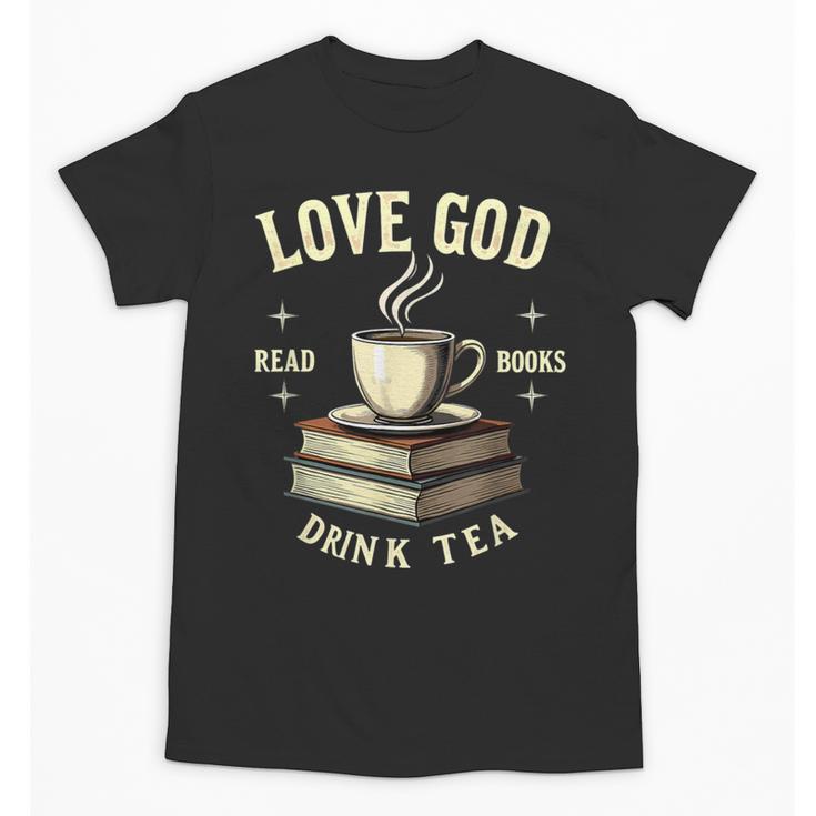 Christian Bookworm Love God Read Books Drink Tea Unisex T-Shirt