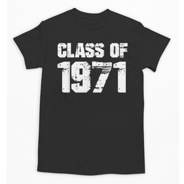 Class Of 1971 High School College Graduation Reunion T-Shirt Unisex T-Shirt