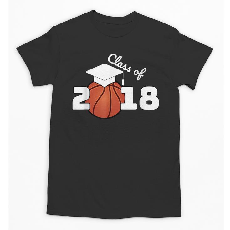 Class Of 2018 Basketball Senior Graduation Shirt Grad Unisex T-Shirt