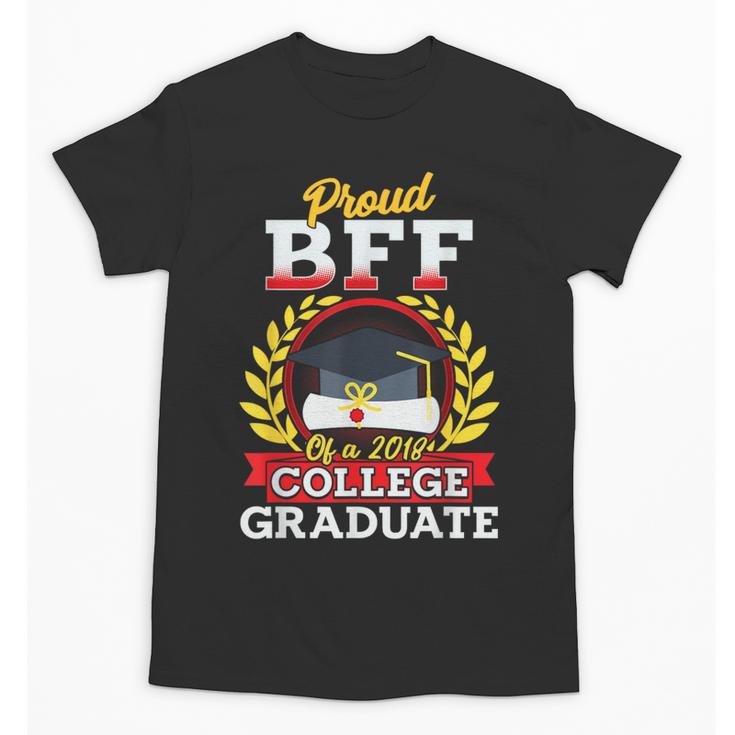 Class Of 2018 Graduation Tshirt For BFF Of Graduate Unisex T-Shirt