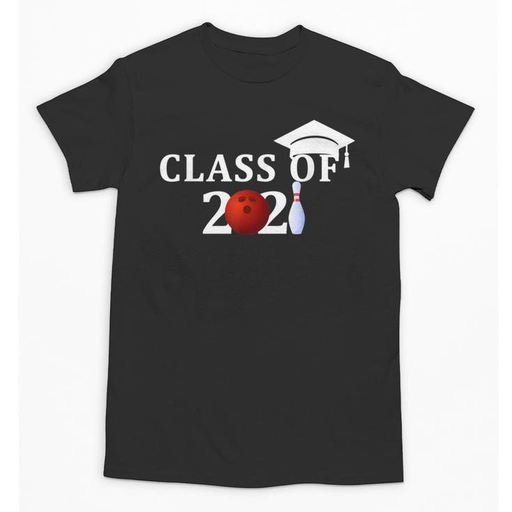 Class Of 2021 Graduation For Him Her Bowling Unisex T-Shirt