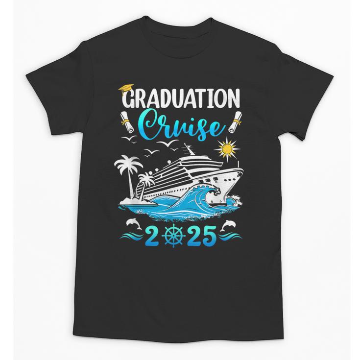Class Of 2025 Graduation Cruise Senior Graduates Vacation Unisex T-Shirt
