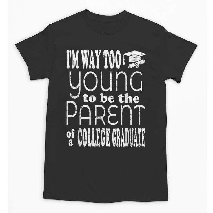College Graduate Mom Dad Quote Graduation Party Unisex T-Shirt