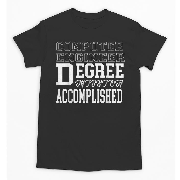 Computer Engineering Degree College Graduation T-Shirt Unisex T-Shirt
