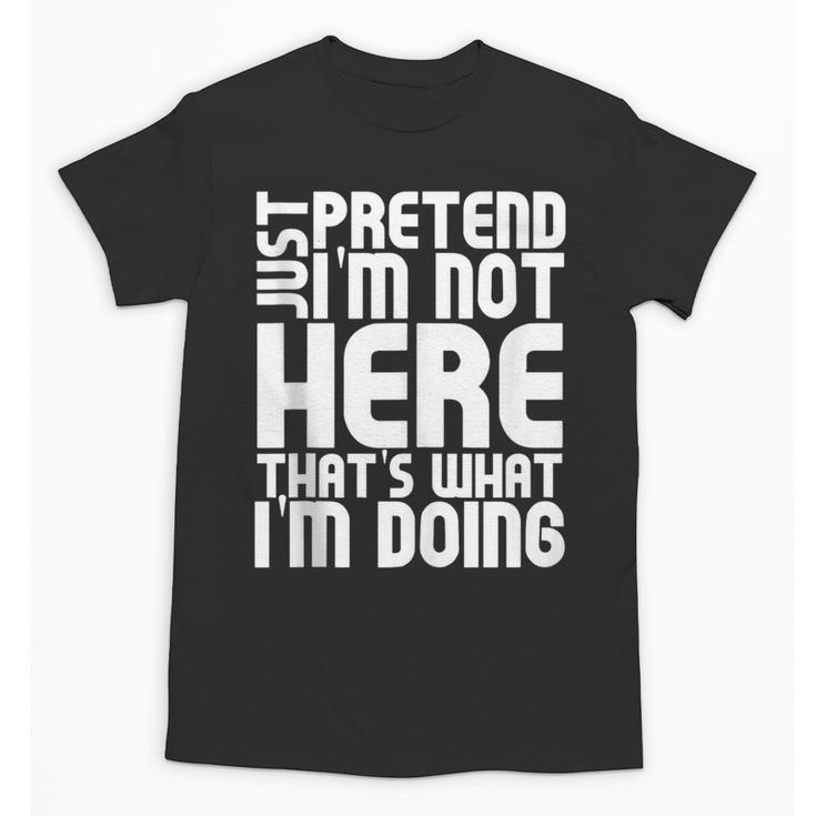 Cool Introvert Just Pretends I'm Not Heres Unisex T-Shirt