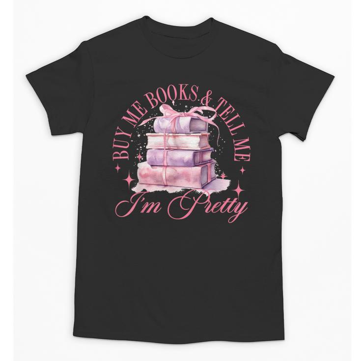 Coquette Aesthetic Bow Buy Me Books & Tell Me I'm Pretty Unisex T-Shirt
