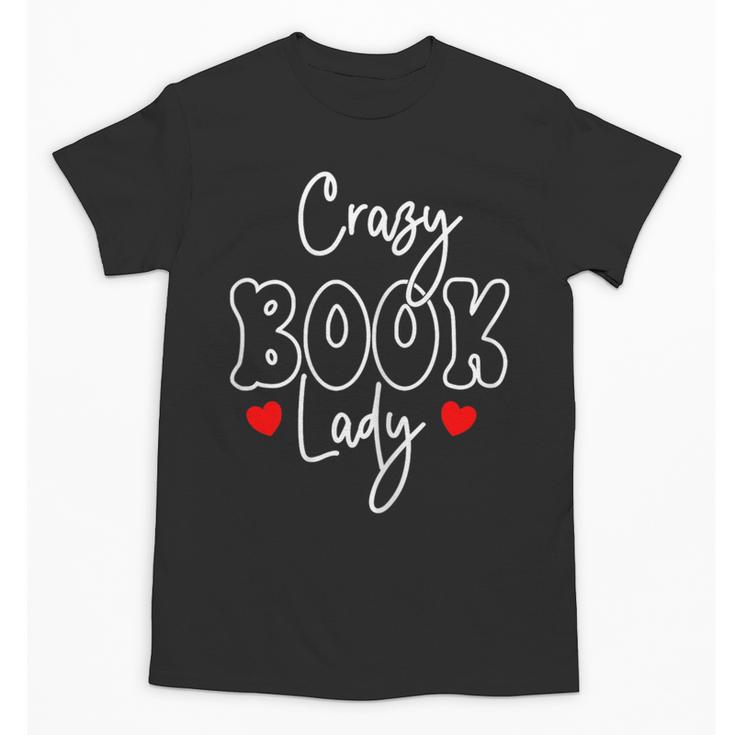 Crazy Book Lady Unisex T-Shirt