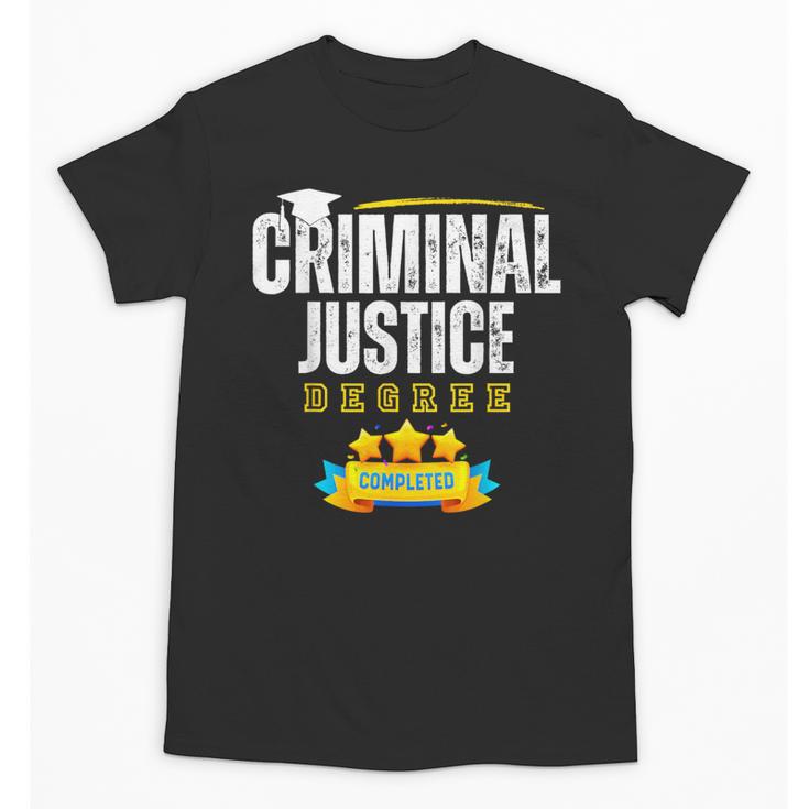 Criminal Justice Degree Graduation Senior Celebration Grad Unisex T-Shirt