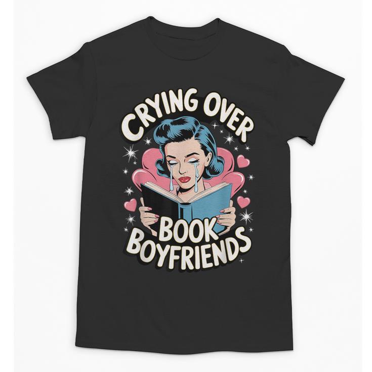 Crying Over Book Boyfriends Unisex T-Shirt
