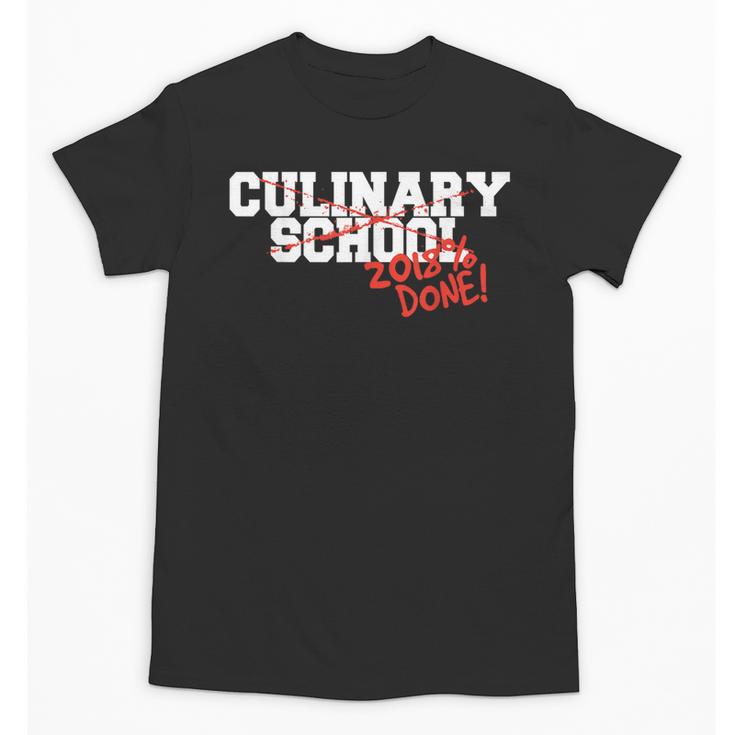 Culinary School Graduation Class Of 2018 Unisex T-Shirt