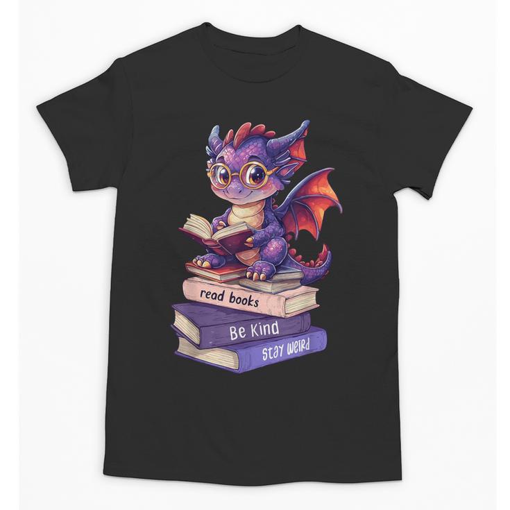 Cute Dragon Read Books Be Kind Stay Weird Book Lover Unisex T-Shirt