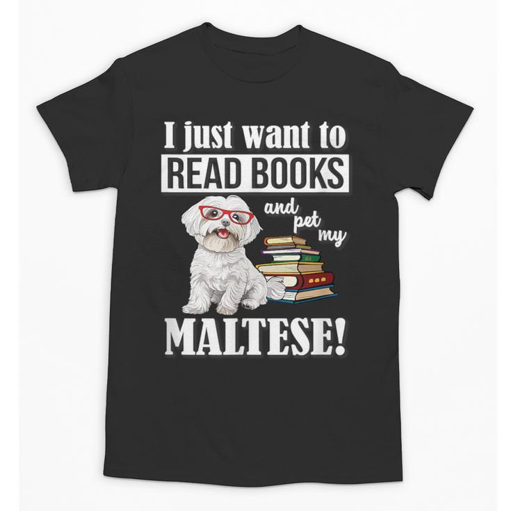 Cute Glasses Read Books & Pet My Maltese Lover Unisex T-Shirt