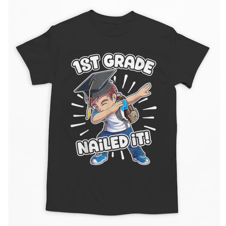 Dabbing Graduation Boy 1st Grade Class Of 2021 Nailed It Unisex T-Shirt