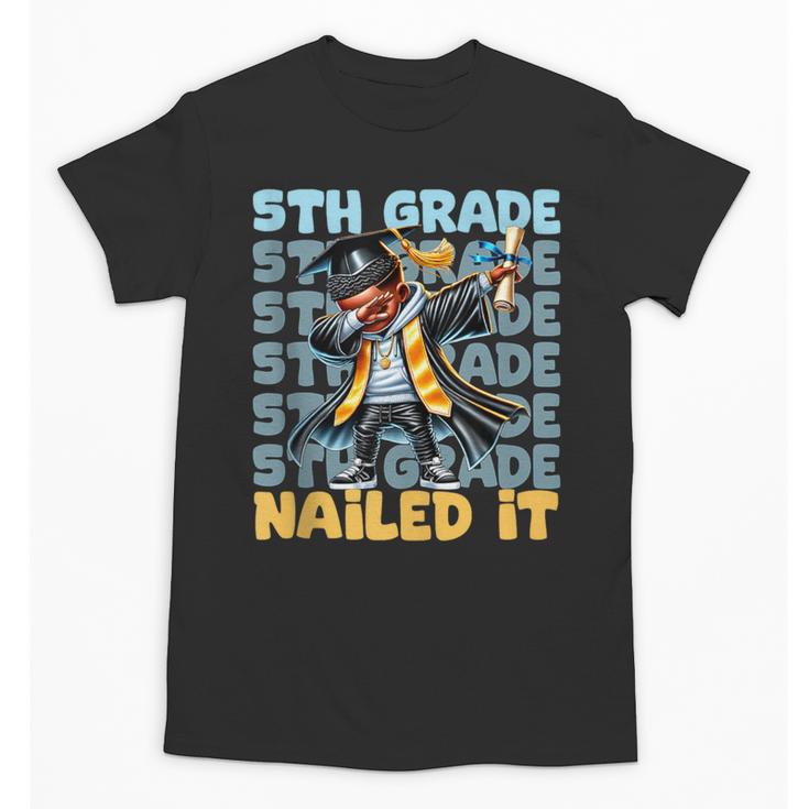 Dabbing Graduation Boy 5th Grade Nailed It Class Of 2025 Unisex T-Shirt