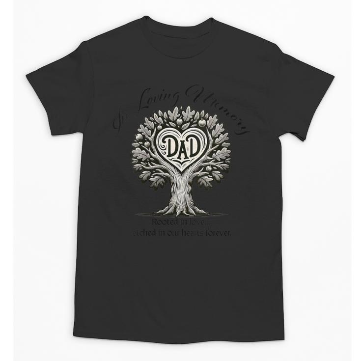 Dad Father Memory And Memorial Tree Of Life With Heart Unisex T-Shirt