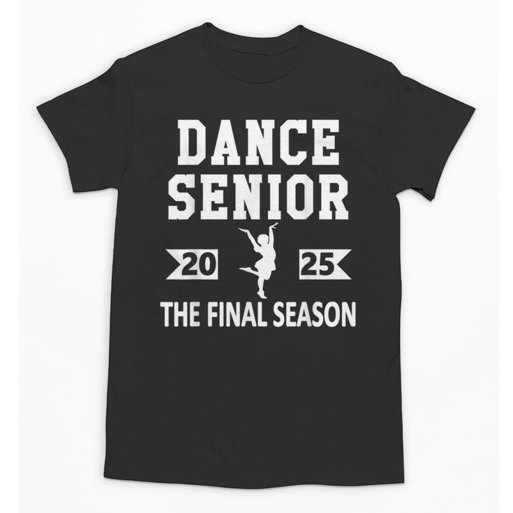 Dance Team Senior 2025 Dance Senior Night Graduation Party Unisex T-Shirt