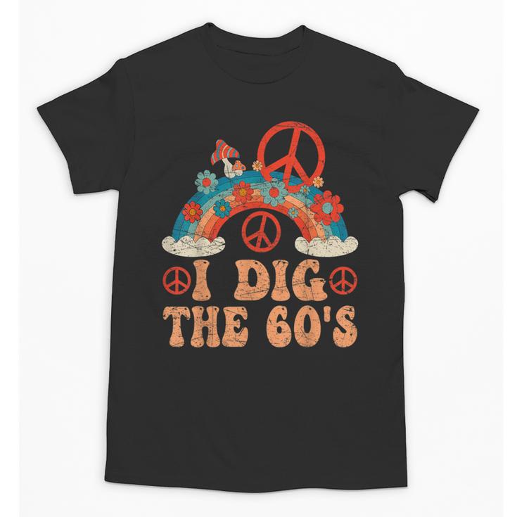 I Dig The 60s Aesthetic Nostalgia 1960's Retro 60s Party Unisex T-Shirt