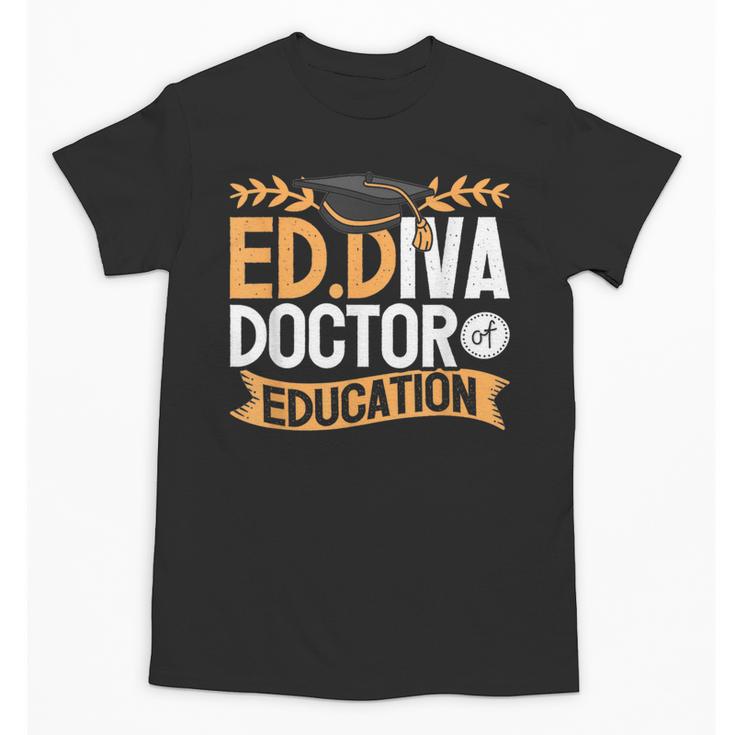 Doctor Of Education EdD Graduation ED Diva Unisex T-Shirt