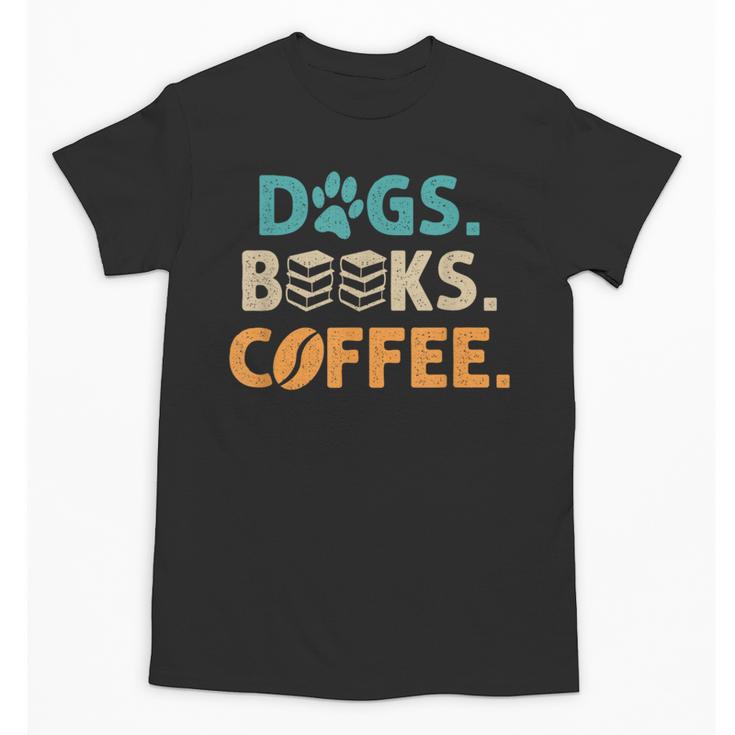 Dogs Books Coffee Reading Book Lover Unisex T-Shirt