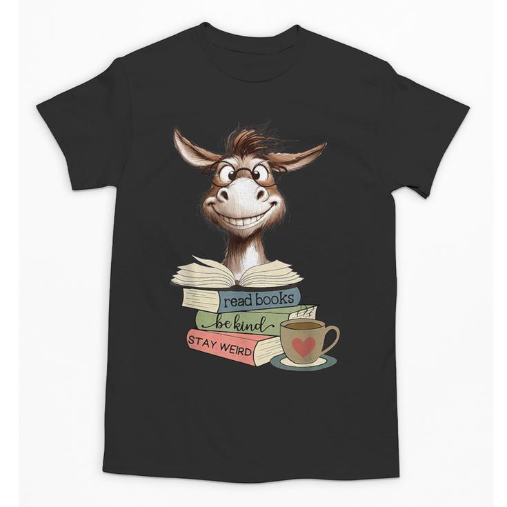 Donkey Reading Book Read Books Be Kind Stay Weird Librarian Unisex T-Shirt