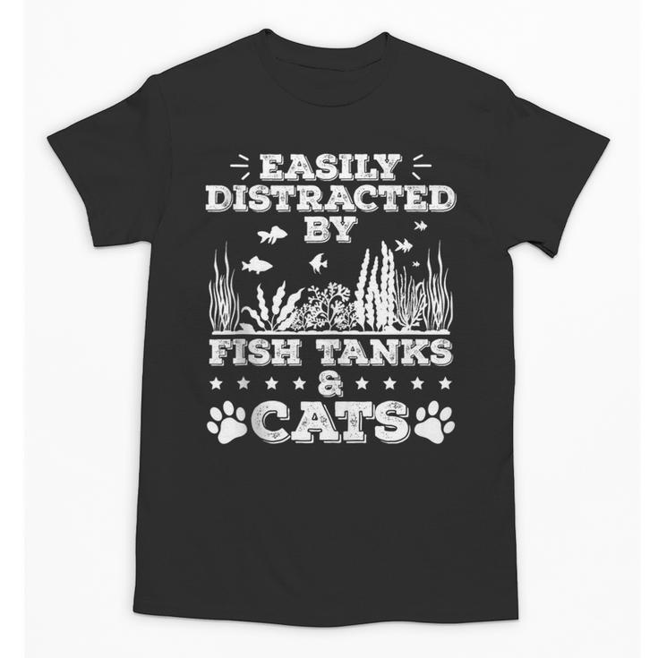 Easily Distracted By Fish Tanks And Cats Lover Introvert Unisex T-Shirt