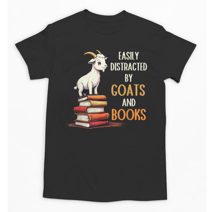 Easily Distracted By Goats And Books Goats And Book Reading Unisex T-Shirt