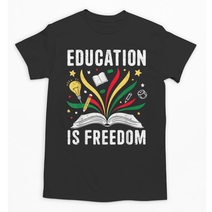 Education Is Freedom Books History Teacher Kids Unisex T-Shirt