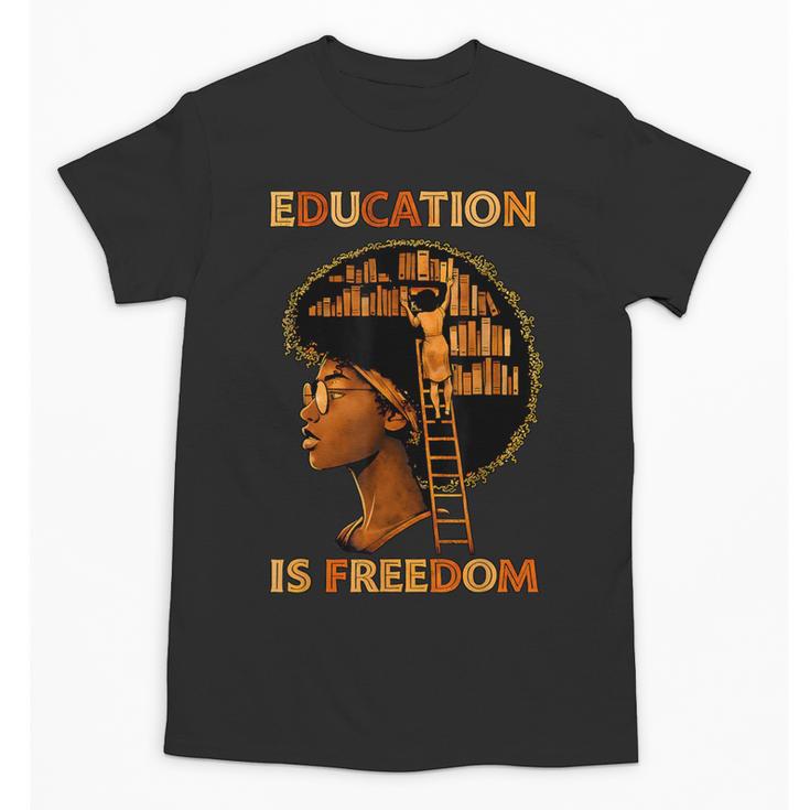 Education Is Freedom Teacher Book Black History Month Unisex T-Shirt