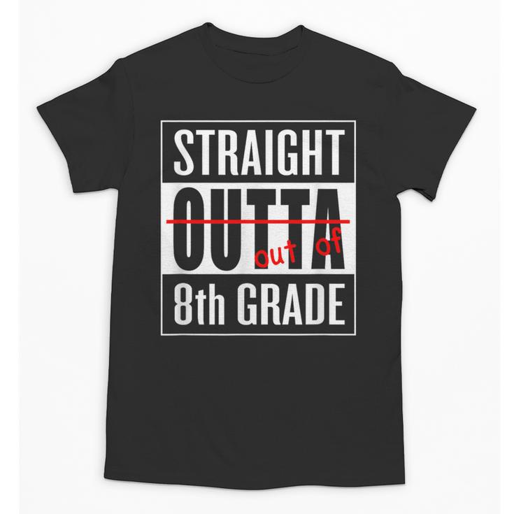 Eighth Grade Graduation Shirt Straight Outta 8th Grade Unisex T-Shirt