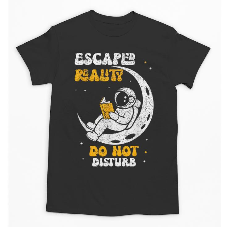 Escaped Reality Do Not Disturb Book Lover Unisex T-Shirt