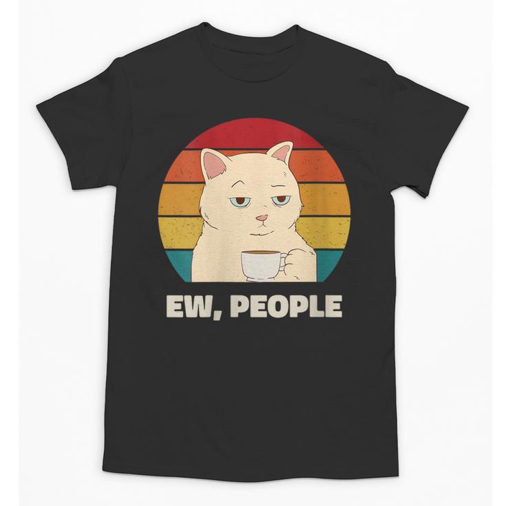 Ew People Introvert Cat Lover Crazy Colorful Cat Lady Unisex T-Shirt