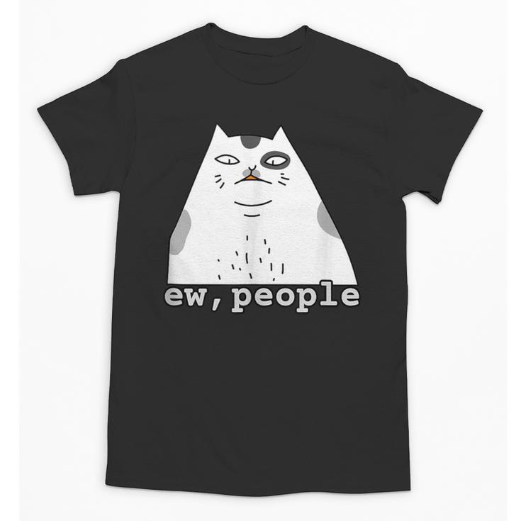 Ew People Introvert Sayings Sarcastic Cat Quote Unisex T-Shirt