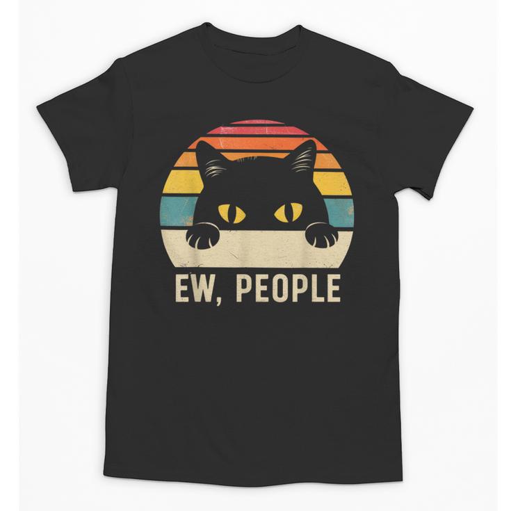 Ew People Retro Cat Vintage Anti-Social Introvert Unisex T-Shirt