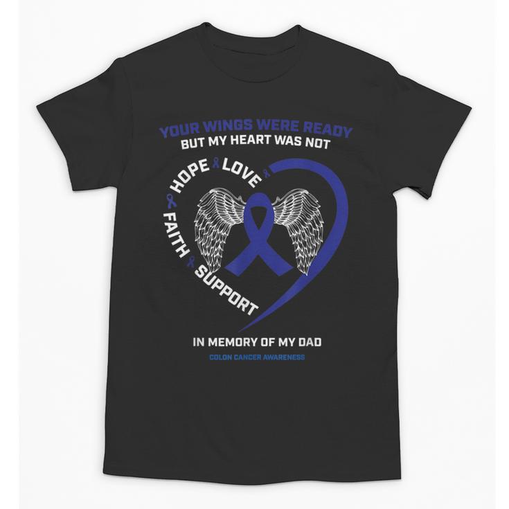 Faith Hope Love In Memory Of My Dad Colon Cancer Awareness Unisex T-Shirt