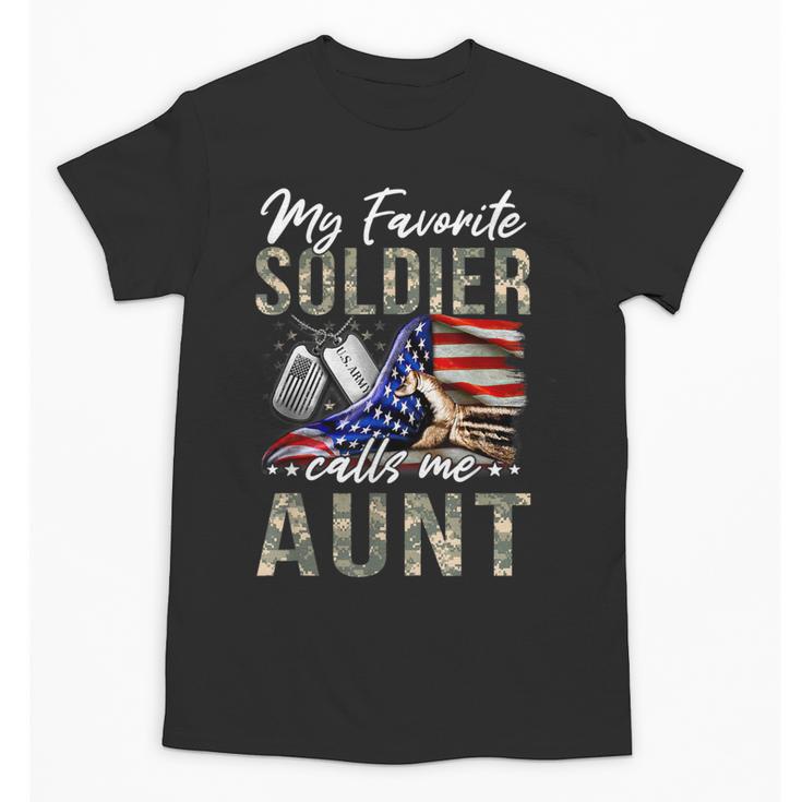 My Favorite Soldier Calls Me Aunt US Army Graduation Aunt Unisex T-Shirt