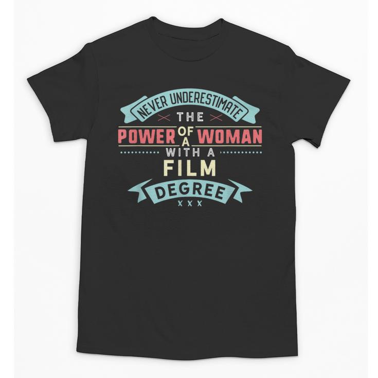 Film Degree Major Shirt Strong Woman Graduation Unisex T-Shirt