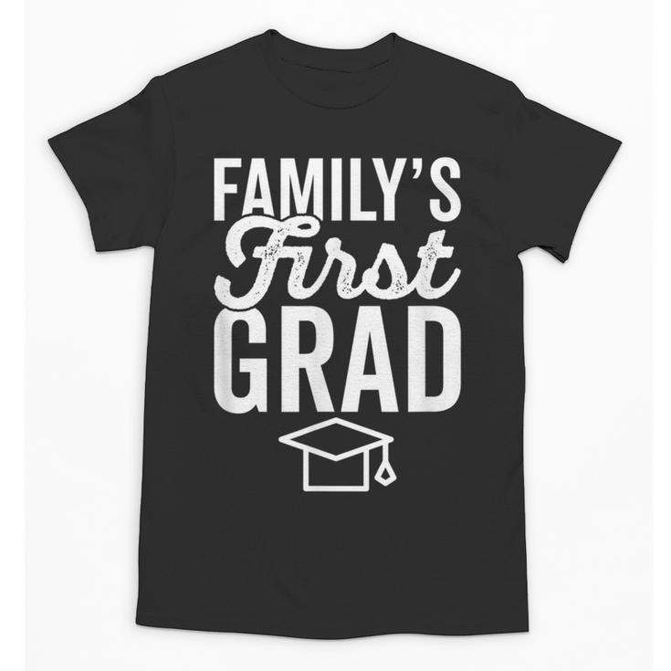 First In Family To Graduate College 2018 Graduation Unisex T-Shirt