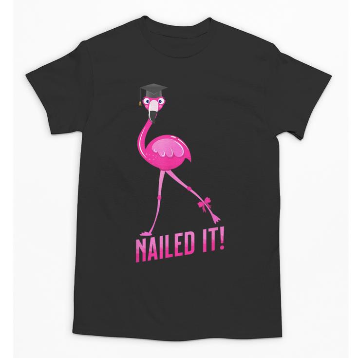 Flamingo Nailed It Graduation Flamingo Unisex T-Shirt