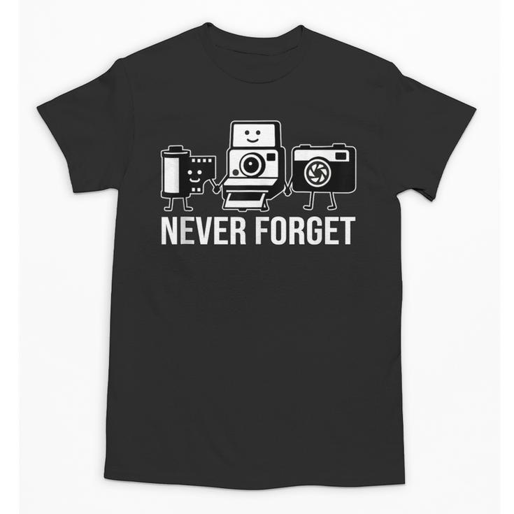 Never Forget Retro Camera Photography Nostalgia Unisex T-Shirt