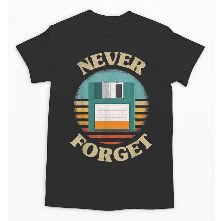 Never Forget Retro Diskette Nostalgia Vintage Unisex T-Shirt